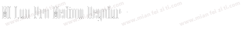 MI Lan Pro Medium Regular字体转换